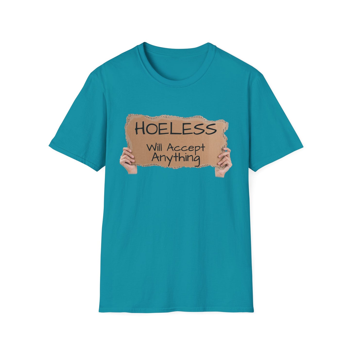 "No, not Homeless..." - Fun T-Shirt