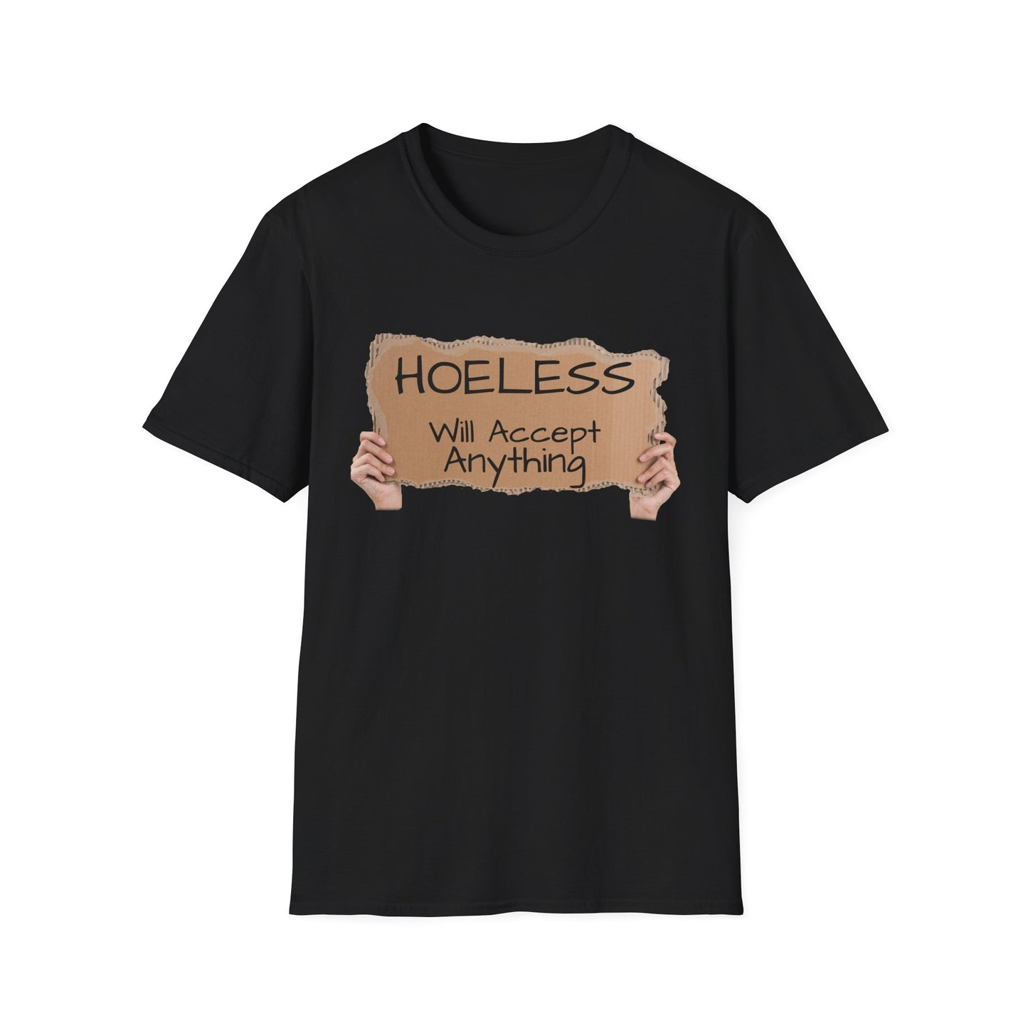"No, not Homeless..." - Fun T-Shirt