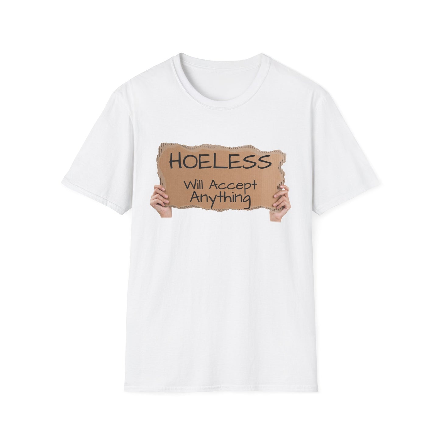"No, not Homeless..." - Fun T-Shirt