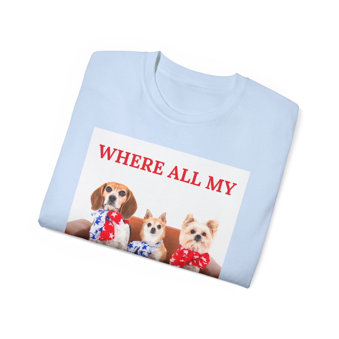 "Where All My Bitches At?" - Funny T for Pet Lovers