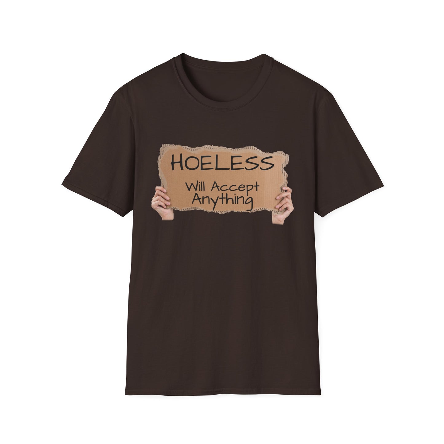 "No, not Homeless..." - Fun T-Shirt
