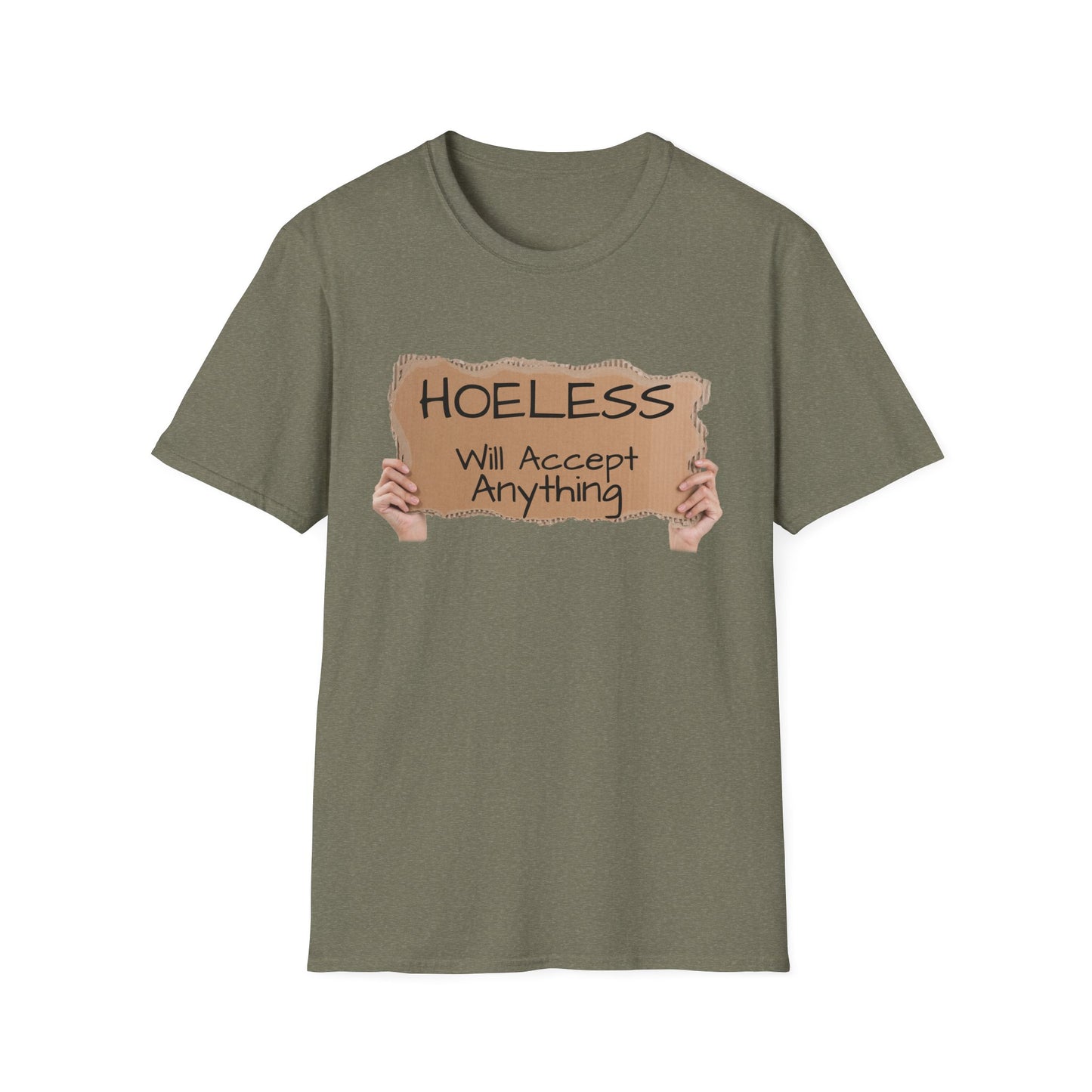 "No, not Homeless..." - Fun T-Shirt