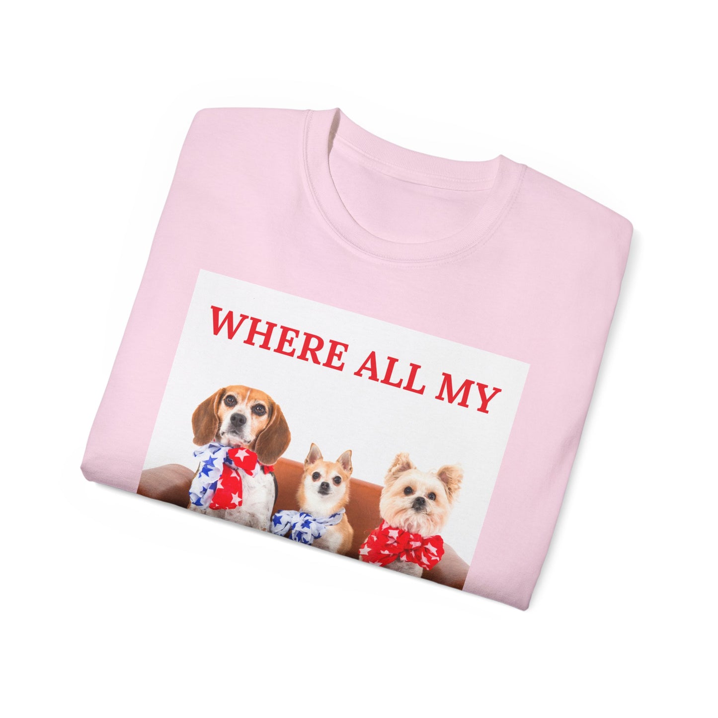 "Where All My Bitches At?" - Funny T for Pet Lovers
